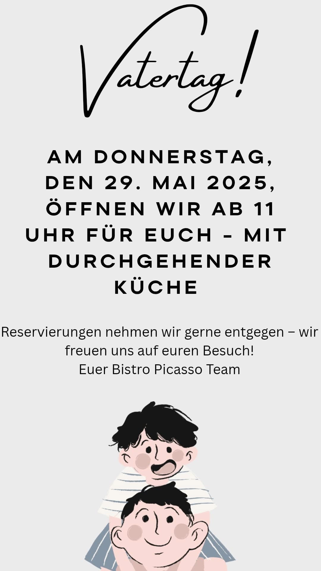 Hinweis zur Vatertagsöffnung des Picasso am 29. Mai 2025.